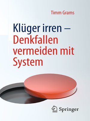 Klüger irren--Denkfallen vermeiden mit System - ebook